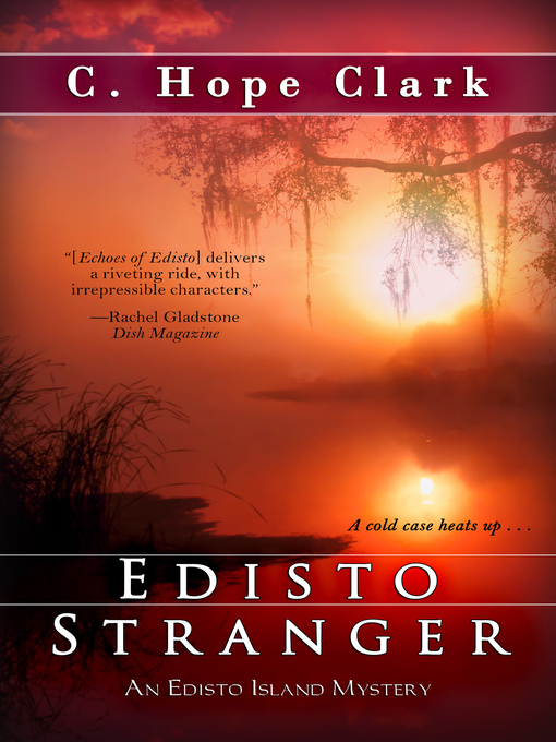 Title details for Edisto Stranger by C. Hope Clark - Available